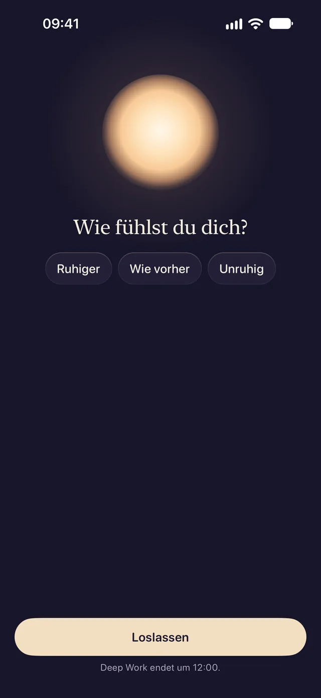 Lentu nach einer Atempause: Wie fühlst du dich? Ruhiger, Wie vorher, Unruhig. Loslassen. Deep Work endet um 12:00.